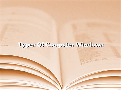 Types Of Computer Windows November 2022