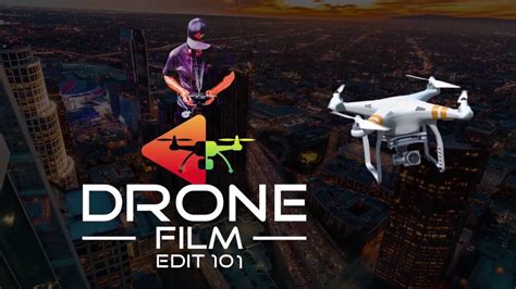 Coming Soon Drone Film Edit 101 Youtube