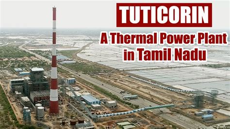 Tuticorin A Thermal Power Plant In Tamil Nadu Meil Power Youtube