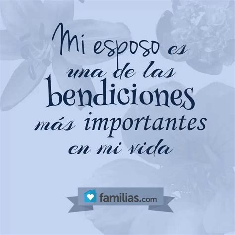 Amo A Mi Esposo Hubby Quotes Love Quotes Inspirational Quotes Love