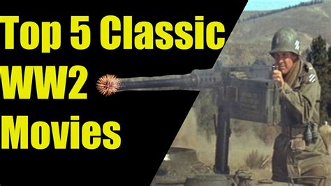 Watch all war movies for free in full hd quality. Top 5 Classic WW2 Movies You Have to Watch. - YouTube