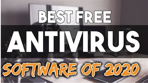 Top 5 Best Free Antivirus Software 2020 Youtube
