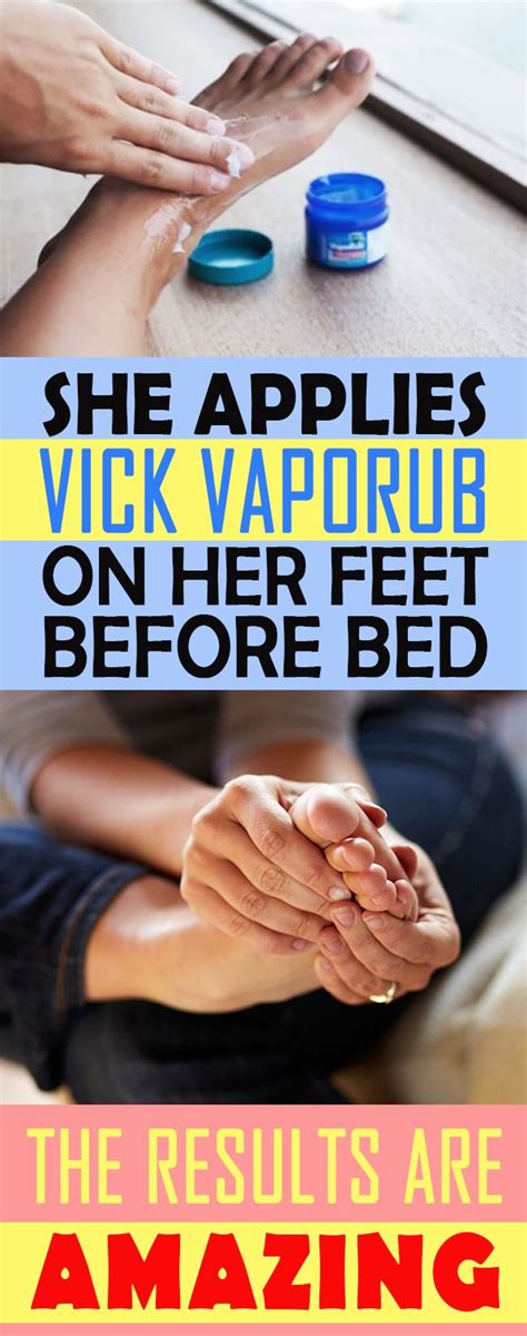 She Applies Vick Vaporub On Her Feet Before Bed Amazing Health