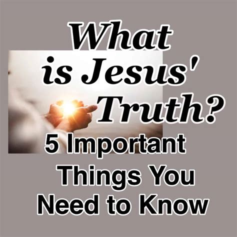 What Is Jesus Truth 5 Important Things You Need To Know Cmb