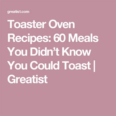 This is the convective component of heat transfer. 40 Toaster Oven Recipes | Toaster oven recipes, Oven ...