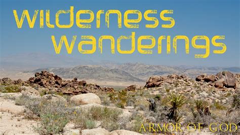 Armor Of God Wilderness Wanderings Youtube
