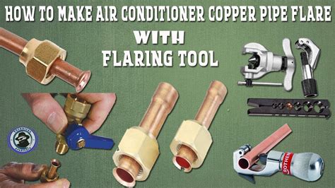 How To Make Ac Copper Pipe Flare And What Is Flaring Tool Youtube