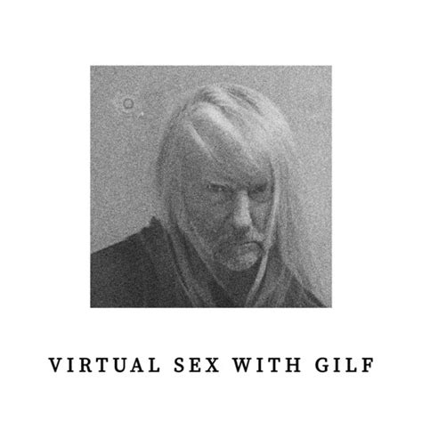 Stream Virtual Sex With Gilf By Dj 38 Listen Online For Free On Soundcloud