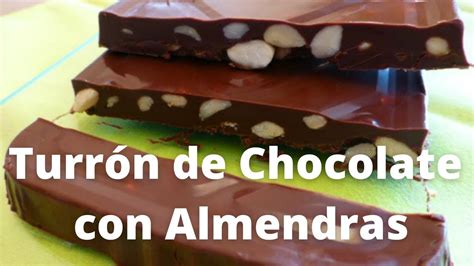 Turrón de Chocolate con Almendras Receta casera fácil YouTube