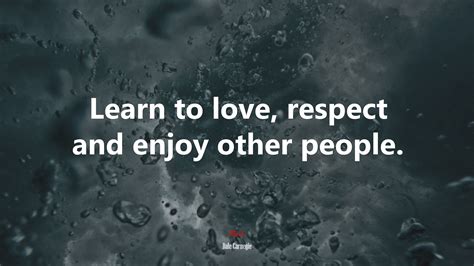 612215 Learn To Love Respect And Enjoy Other People Dale Carnegie