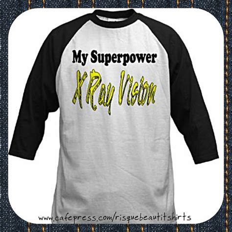Shirt My Superpower X Ray Vision 👉repin And Like If You ️ Fun
