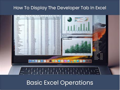 Excel Tutorial How To Display The Developer Tab In Excel Excel