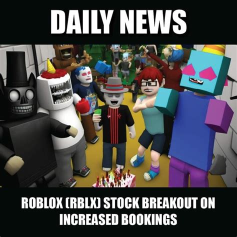 Roblox Rblx Stock Breakout On Increased Bookings Equityguru