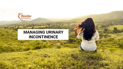 Manage Urinary Incontinence Naturally Navitae Inspiring Fitness