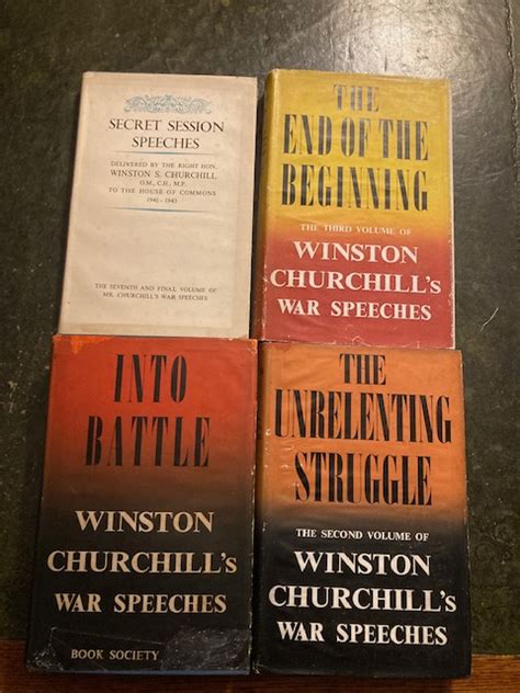 Winston Churchills War Speeches Into Battle The Unrelenting Struggle