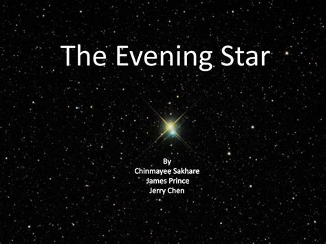 Ppt The Evening Star Powerpoint Presentation Free Download Id1987156