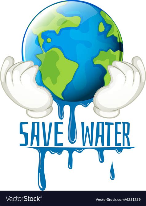 Save Water Sign With Earth Melting Royalty Free Vector Image