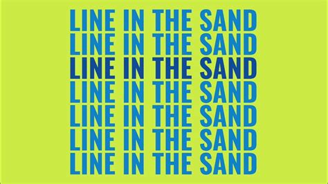 Line In The Sand Youtube