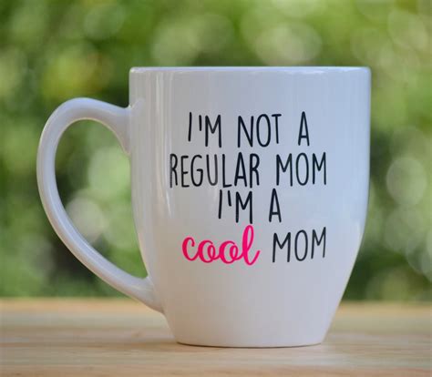 I M Not A Regular Mom I M A Cool Mom Tumbler Or Mug