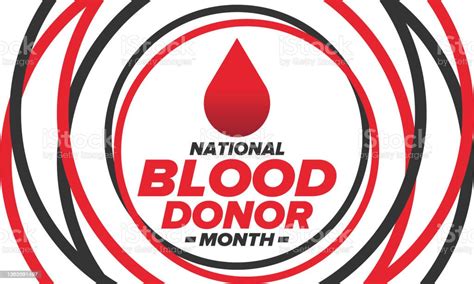 National Blood Donor Month Awareness And Prevention Celebrate Annual In