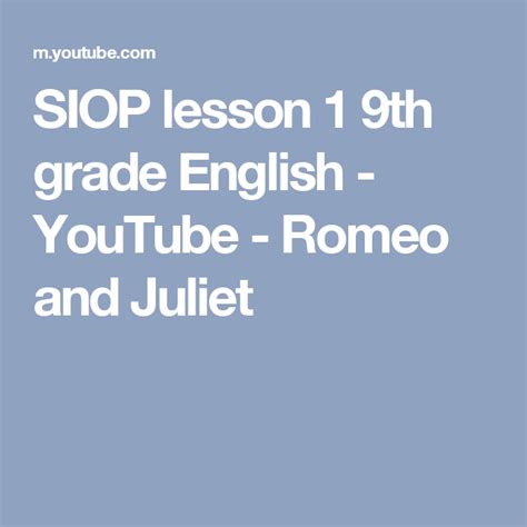 Siop Lesson 1 9th Grade English Youtube Romeo And Juliet 9th