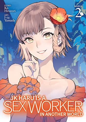 Jk Haru Is A Sex Worker In Another World Vol 2 Ebook Hiratori Ko Yamada J Ta