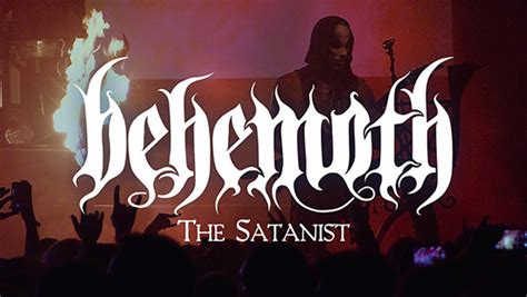 Behemoth Launches The Satanist Live Video From Upcoming Dvdblu Ray