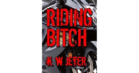 Riding Bitch By Kw Jeter