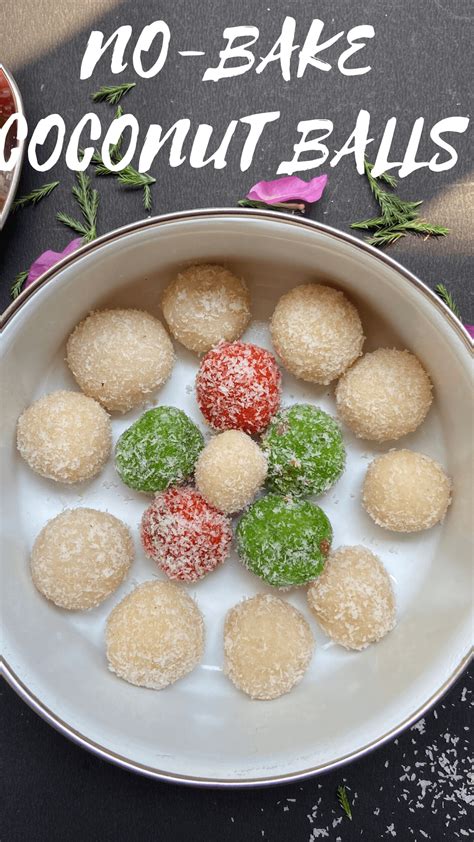 Ways To Make Coconut Balls No Bake Coconut Balls Recipe