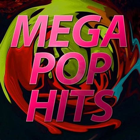 Amazon Music ヴァリアス・アーティストのmega Pop Hits Jp