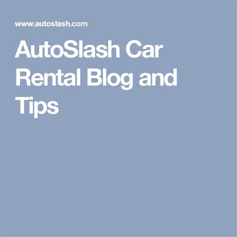 Autoslash Car Rental Blog And Tips Cheap Car Rental Car Rental Rental