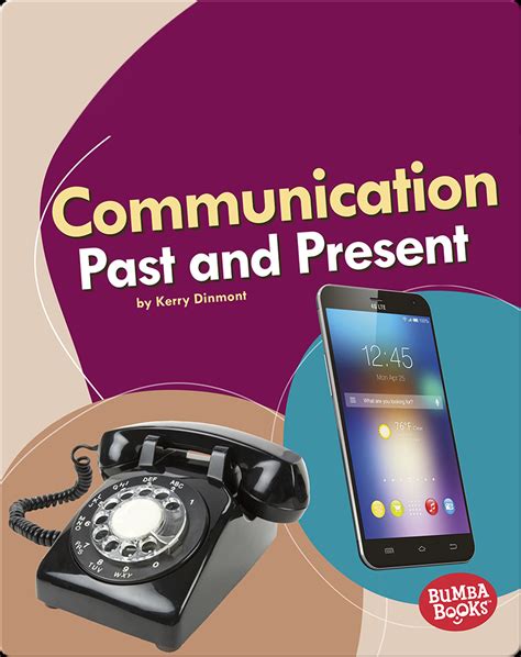 Communication Past And Present Childrens Book By Kerry Dinmont