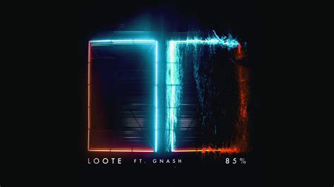 Loote 85 Feat Gnash Till Kobbe Remix Youtube