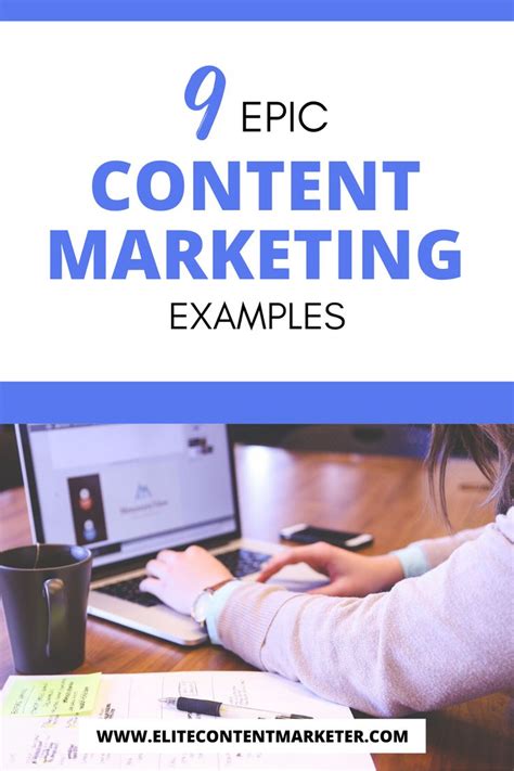 9 Epic Content Marketing Examples Content Marketing Content