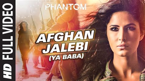 Afghan Jalebi Ya Baba Full Video Song Phantom Saif