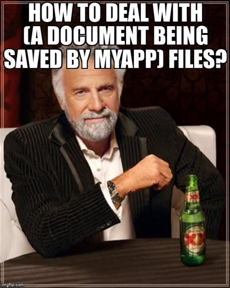 Meme Overflow On Twitter How To Deal With A Document Being Saved By Myapp Files Https T