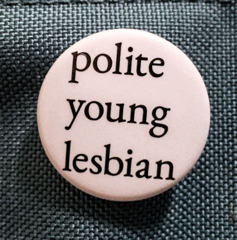 Camionneuse “polite Young Lesbian” Pin X