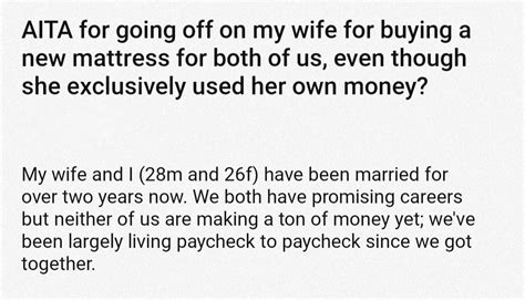 Aita For Going Off On My Wife For Buying A New Mattress For Both Of Us