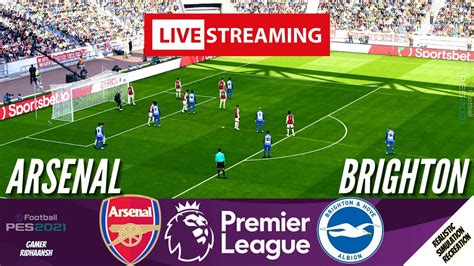 🔴 arsenal vs brighton live english premier league 2023 24 full match today pes21