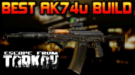 Best Ak U Weapon Build Escape From Tarkov Youtube