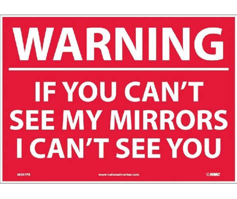 warning if you can t see my mirrors i can t see you sign mutual screw and supply