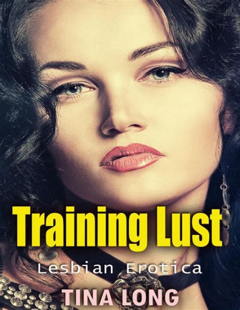 Training Lust Lesbian Erotica By Tina Long Nook Book Ebook My Xxx Hot Girl