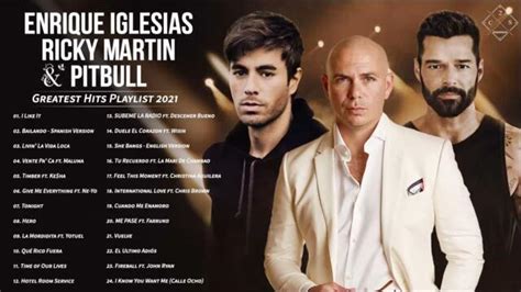 Enrique Iglesias Ricky Martin Pitbull Greatest Hits Playlist