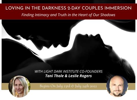 loving in the darkness — light dark institute