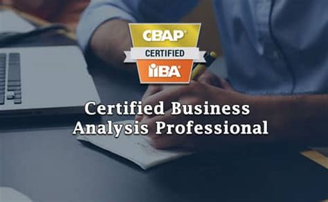 Certified Business Analysis Professional Cbap Iiba The Team