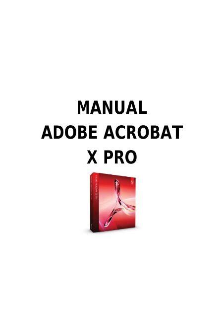 Manual Adobe Acrobat X Pro