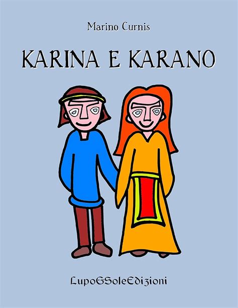 Karina E Karano Italian Edition Ebook Curnis Marino