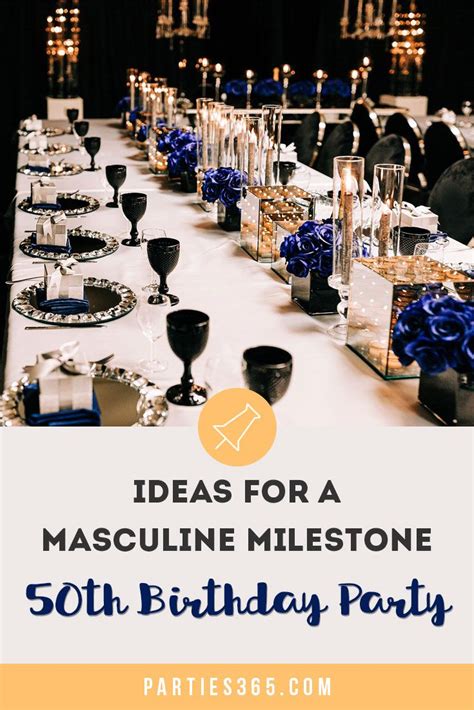 Ideas For A Masculine Milestone 50th Birthday Party Parties365 50th