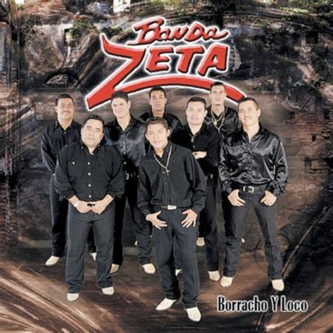Banda Zeta Borracho Y Loco Album Reviews Songs And More Allmusic
