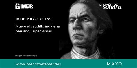 18 De Mayo De 1781 Muere José Gabriel Condorcanqui Imer